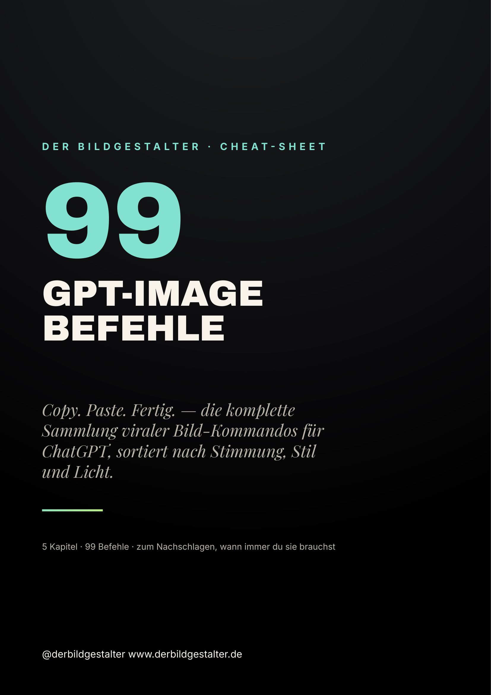 Titelseite des PDF-Cheat-Sheets „99 GPT-Image-Befehle“ von Der Bildgestalter