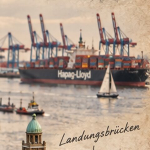 Ausschnitt: Containerschiff vor Hafenkränen, Segelboot und Turm der Landungsbrücken